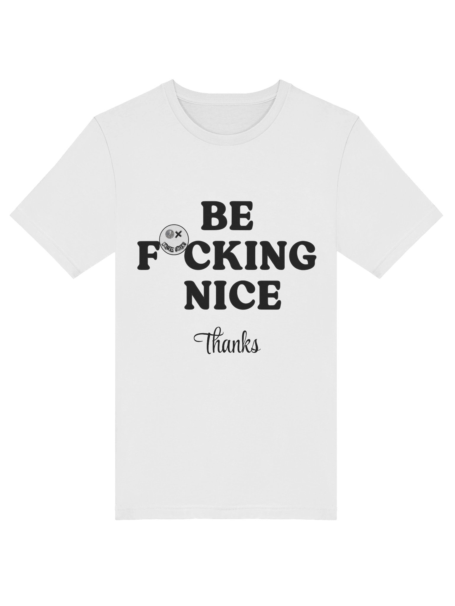 Wasted Talent Be Nice T white product image (5)