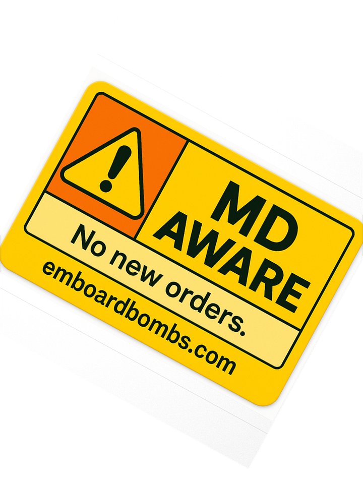 MD Aware: No New Orders Sticker product image (2)
