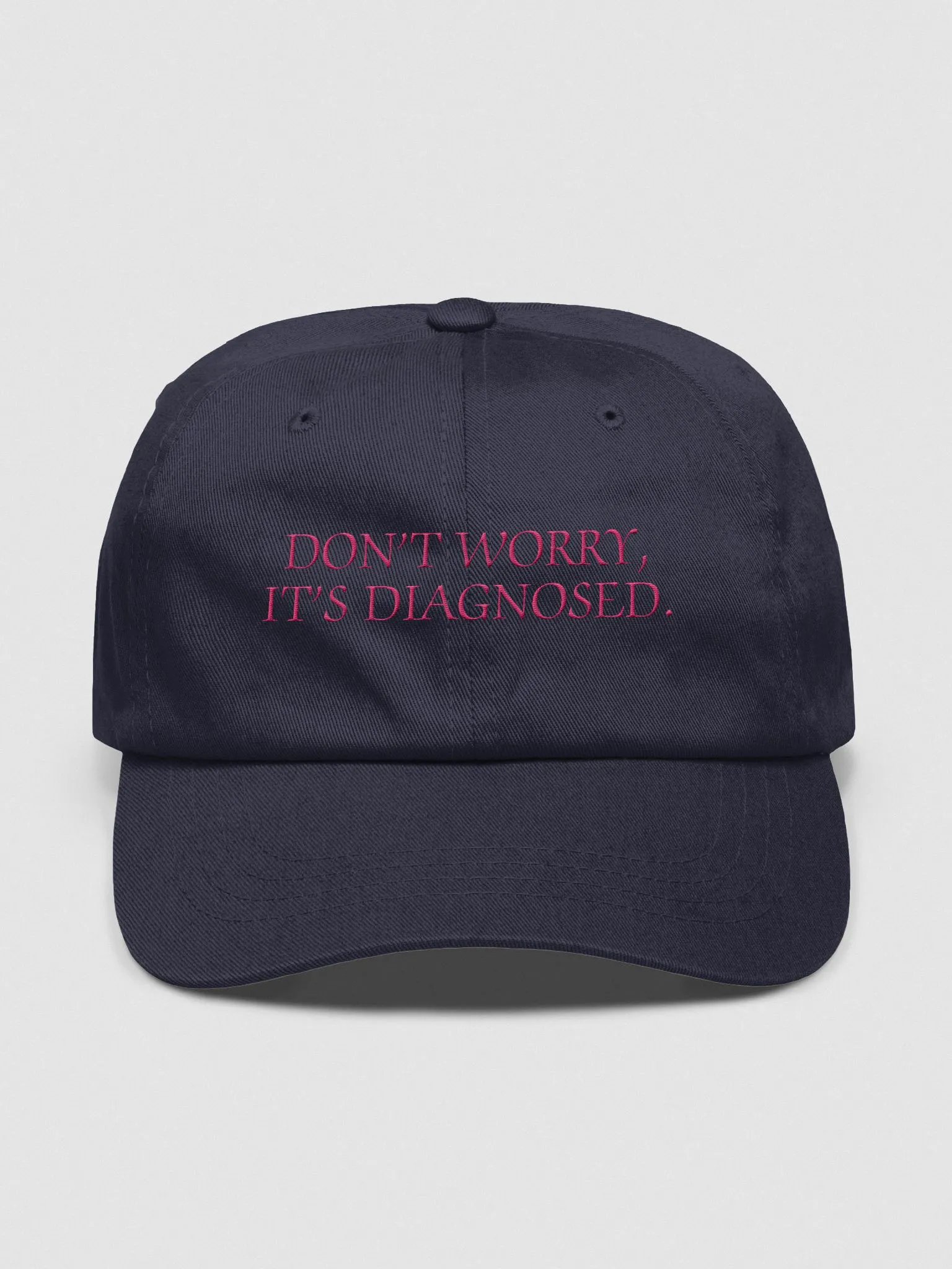DW, IT'S DIAGNOSED. (pink thread) classic dad hat product image (49)