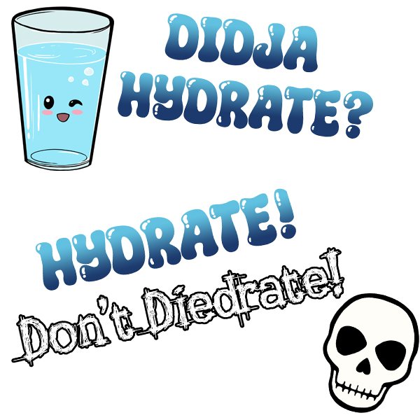 Stay Hydrated!