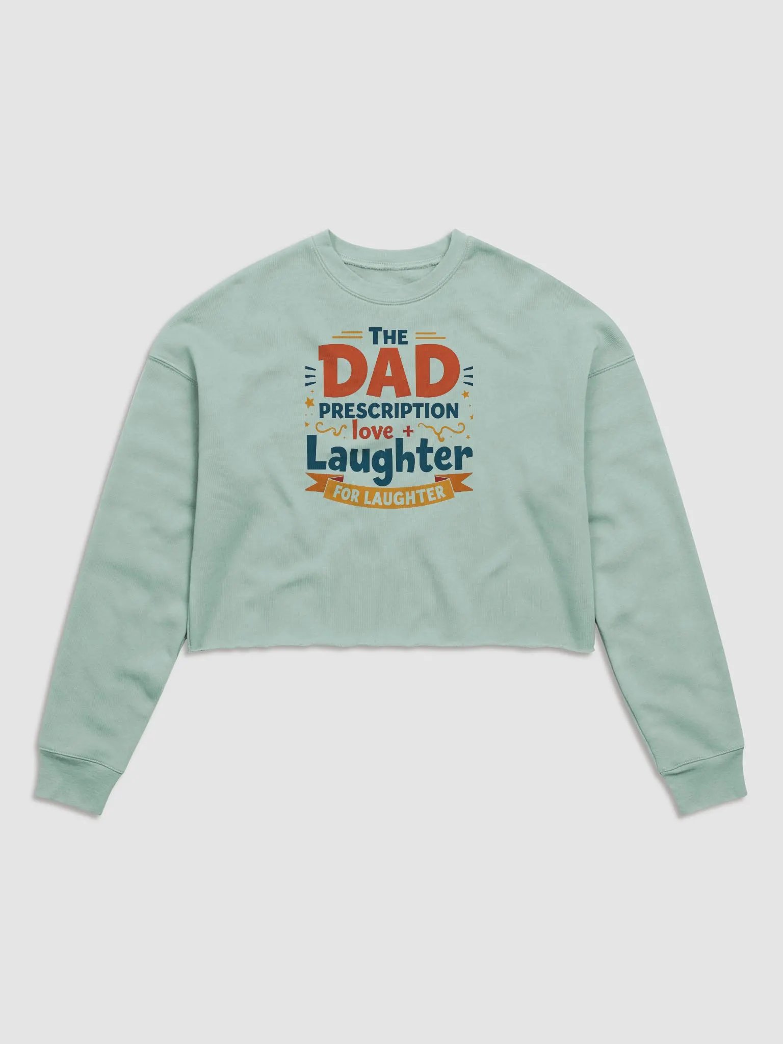 Love + Laughter Dad Prescription Sweatshirt product image (2)
