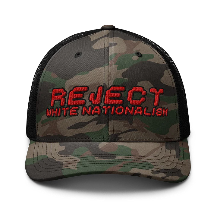 Reject White Nationalism Camo Trucker Hat product image (1)