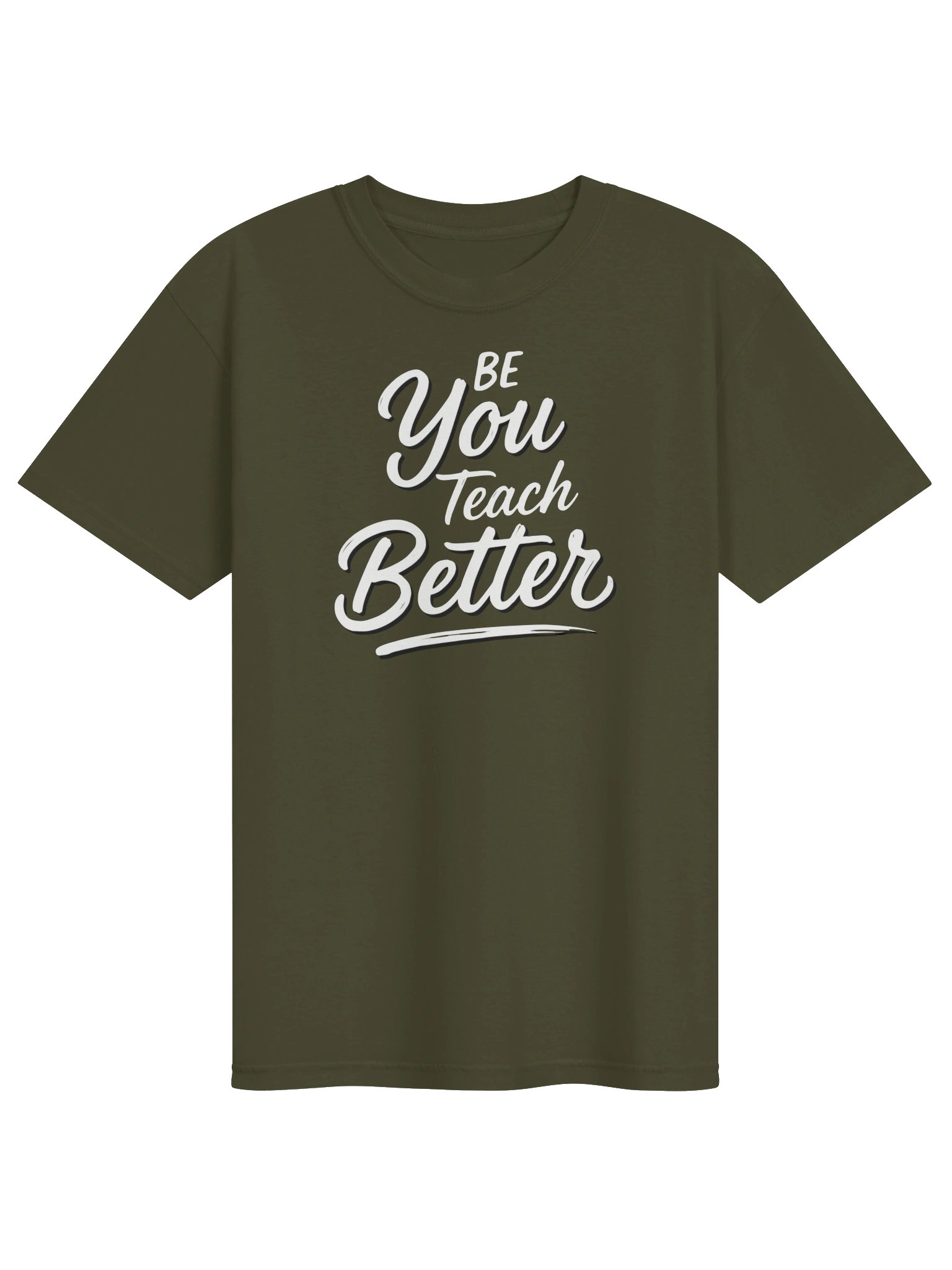 "Be You. Teach Better." T-Shirt product image (1)