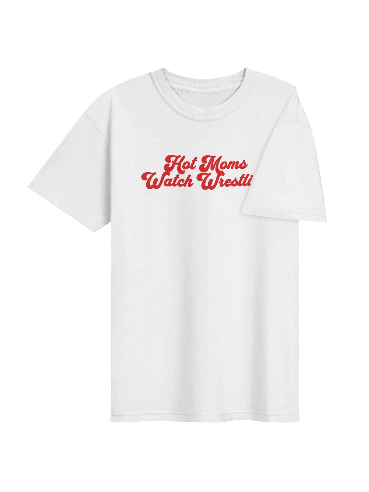 LIMITED EDITION: Hot Moms Watch Wrestling Short Sleeved T-Shirt (Red Font) product image (4)