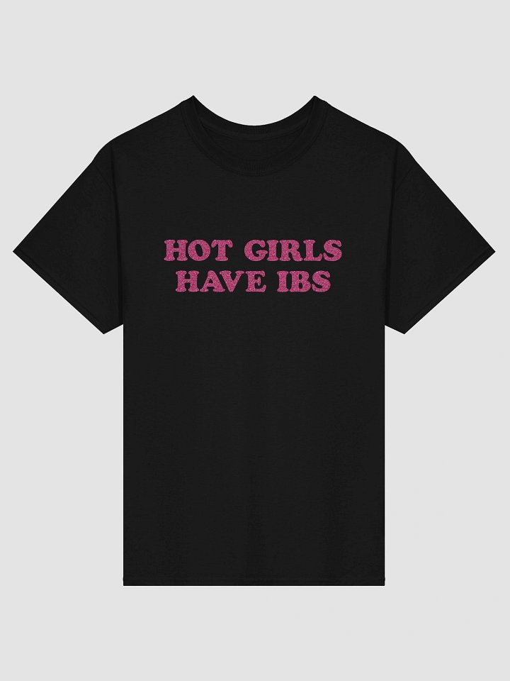 Hot girls have IBS T-shirt product image (4)