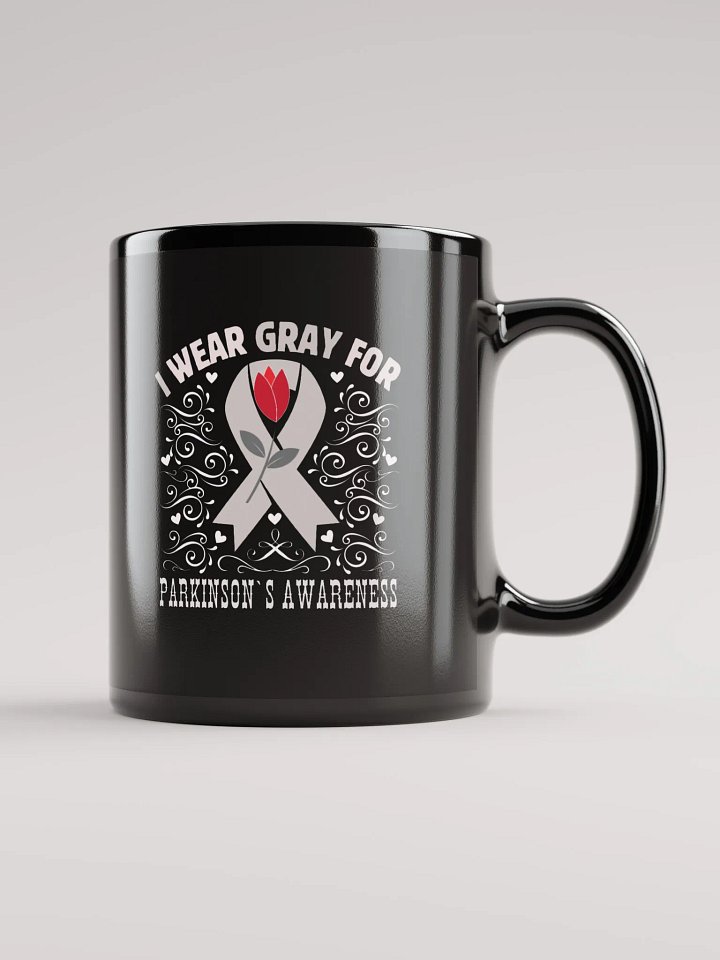I Wear Gray For Parkinson`s Awareness, Flourish Black Glossy Ceramic Mug product image (1)