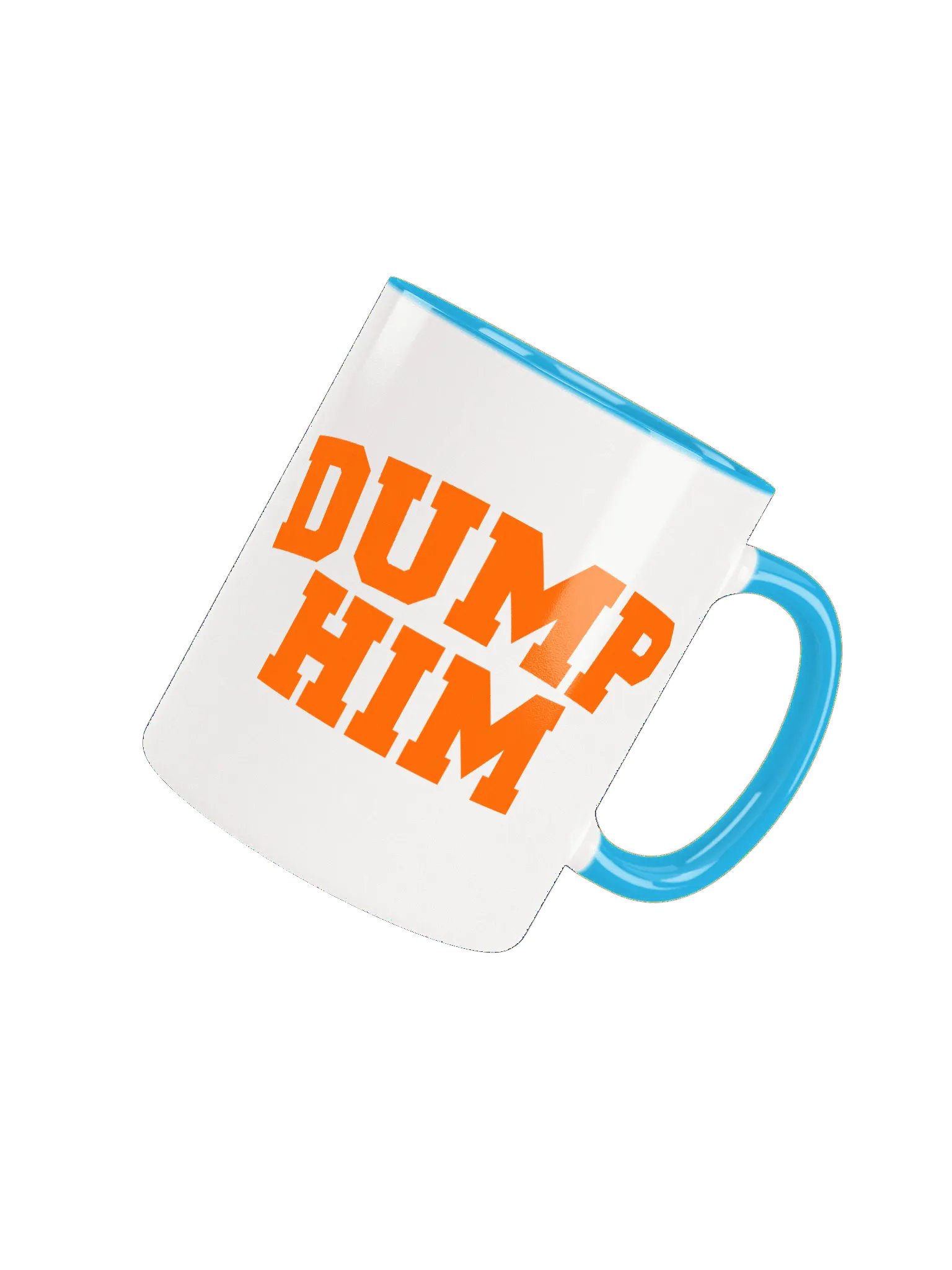 Dump Him - Mug product image (11)