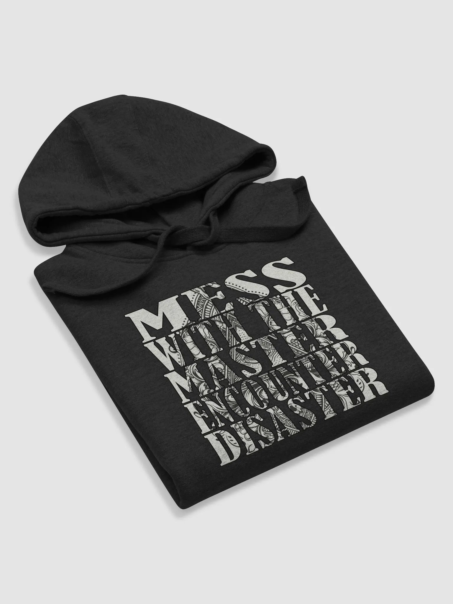 Mess With The Master, Encounter Disaster - Cotton Heritage Unisex Premium Hoodie product image (4)