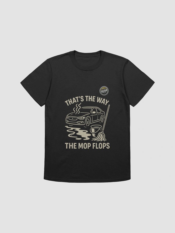 That's The Way The Mop Flops Tee product image (3)