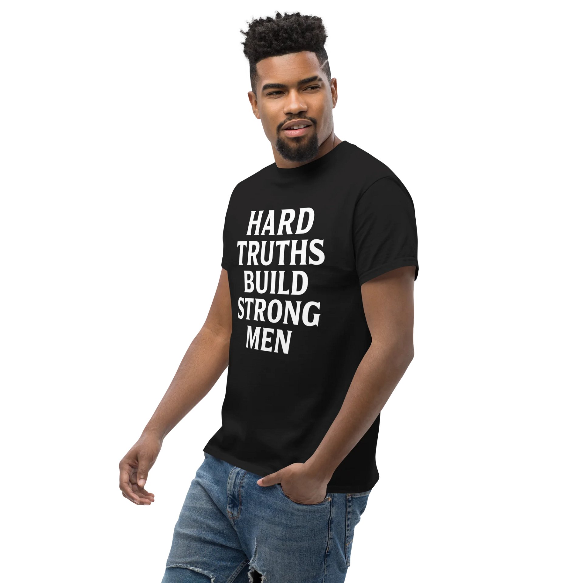 Hard Truths Build Strong Men product image (12)