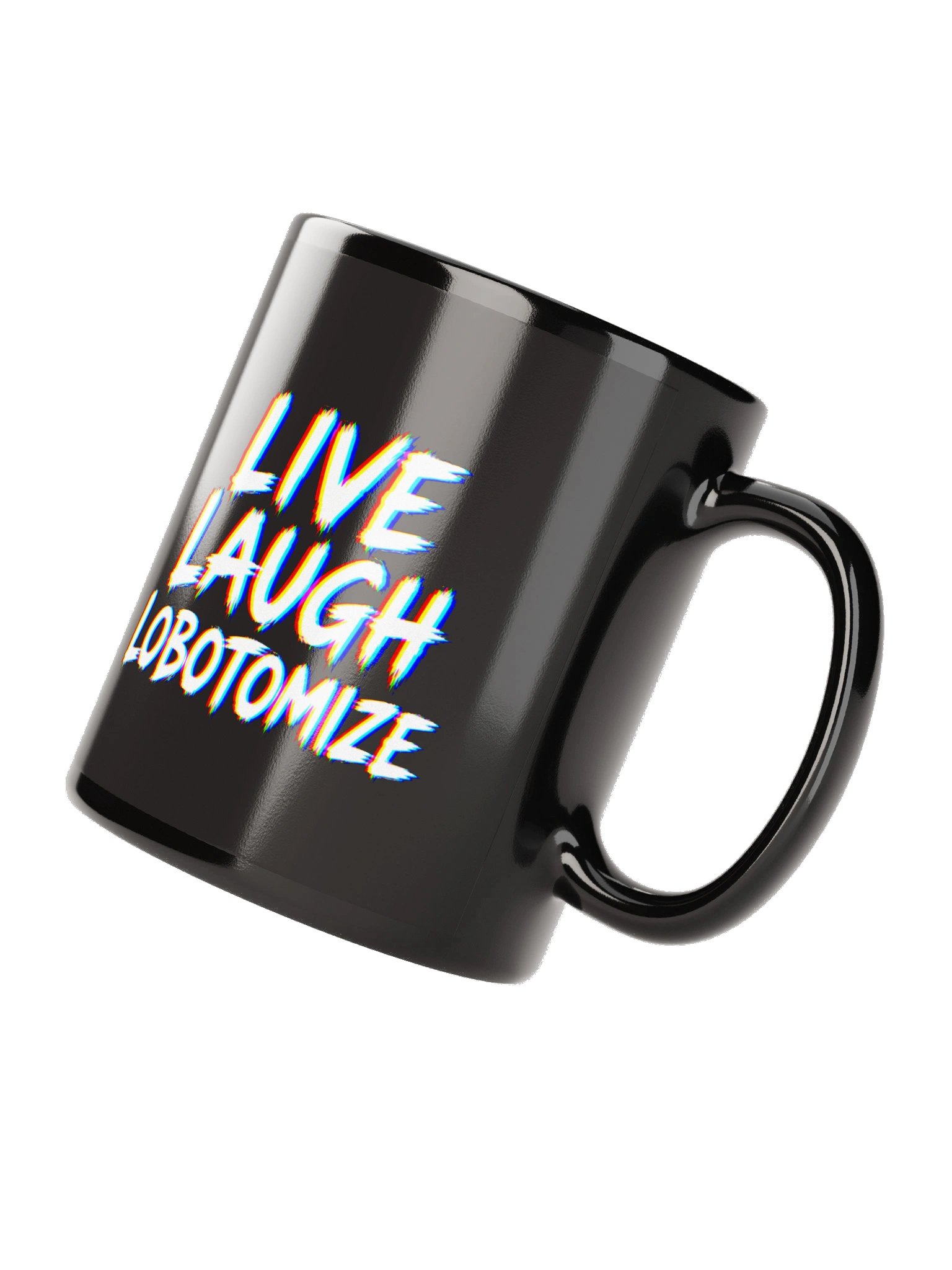 Live Laugh Lobotomize2 Mug product image (7)