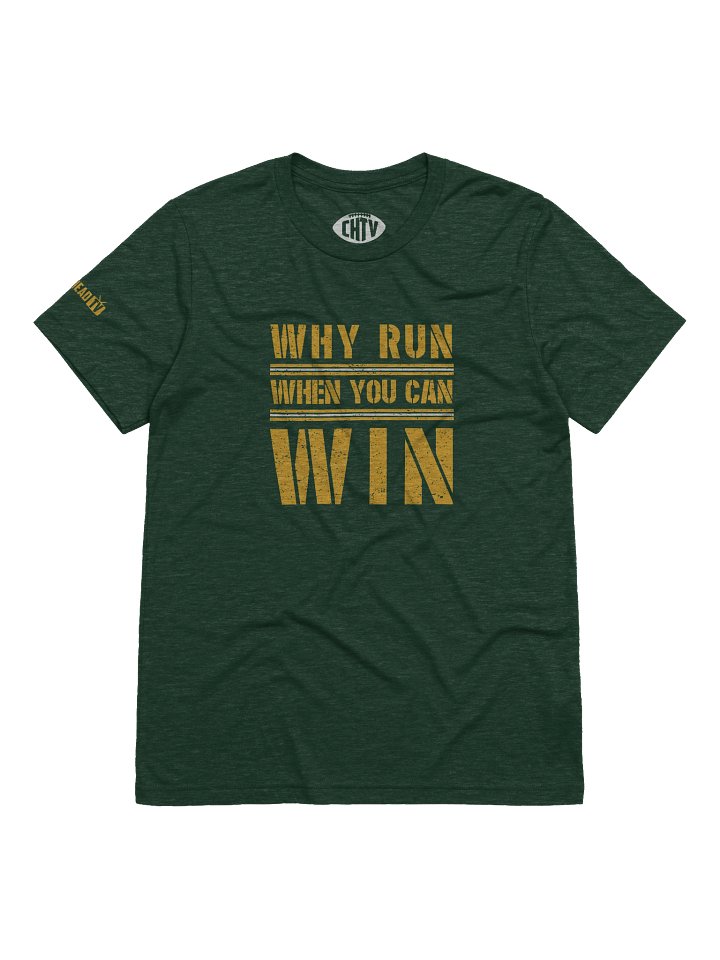 Why Run When You Can Win product image (1)