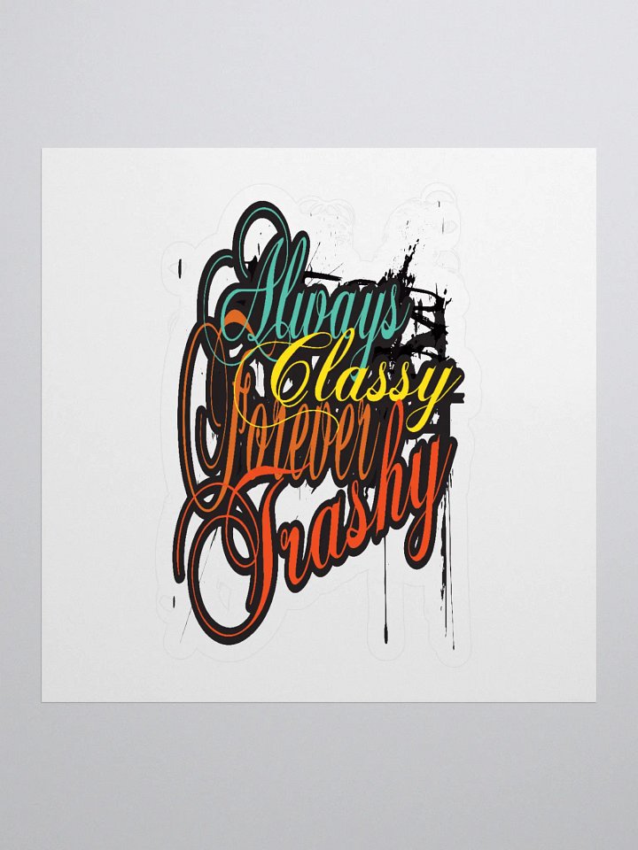 Always Classy | Kiss Cut Stickers product image (1)