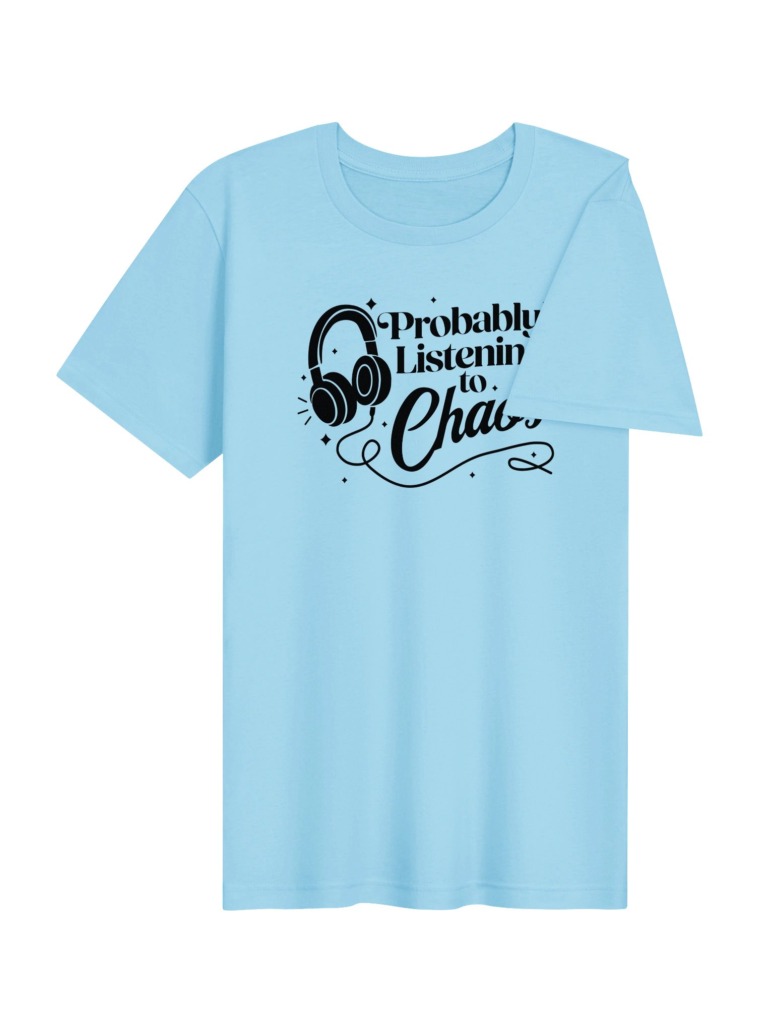 Probably Listening to Chaos T-shirt (Black) product image (84)
