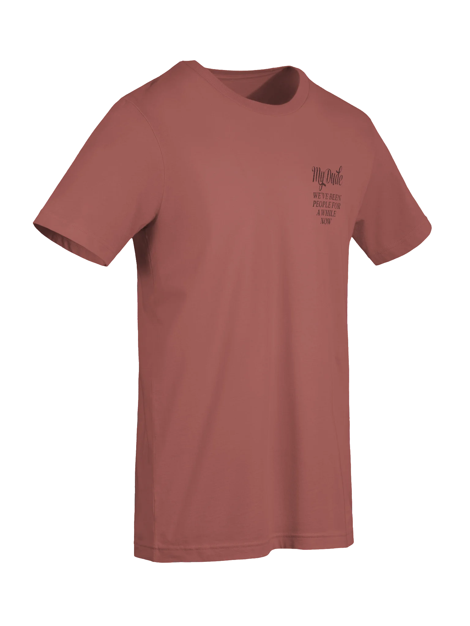 We've been people for a while now Tee product image (81)