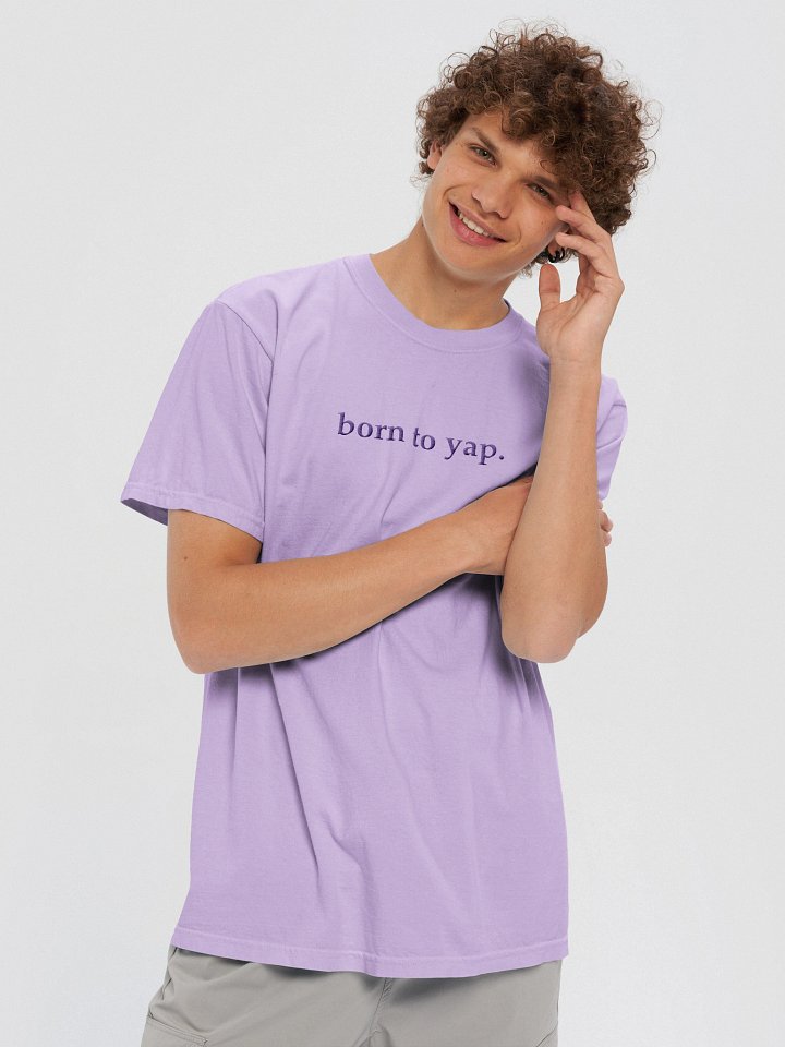 born to yap. Tee product image (2)