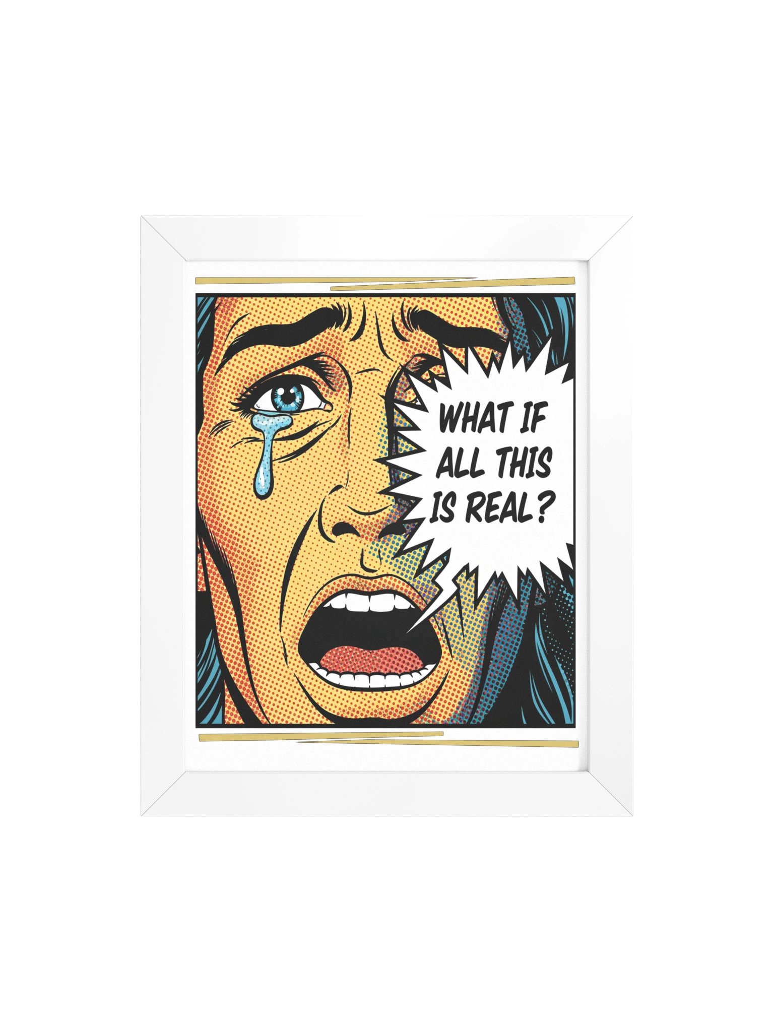 What If All This Is Real? Pop-Art Framed Poster product image (23)