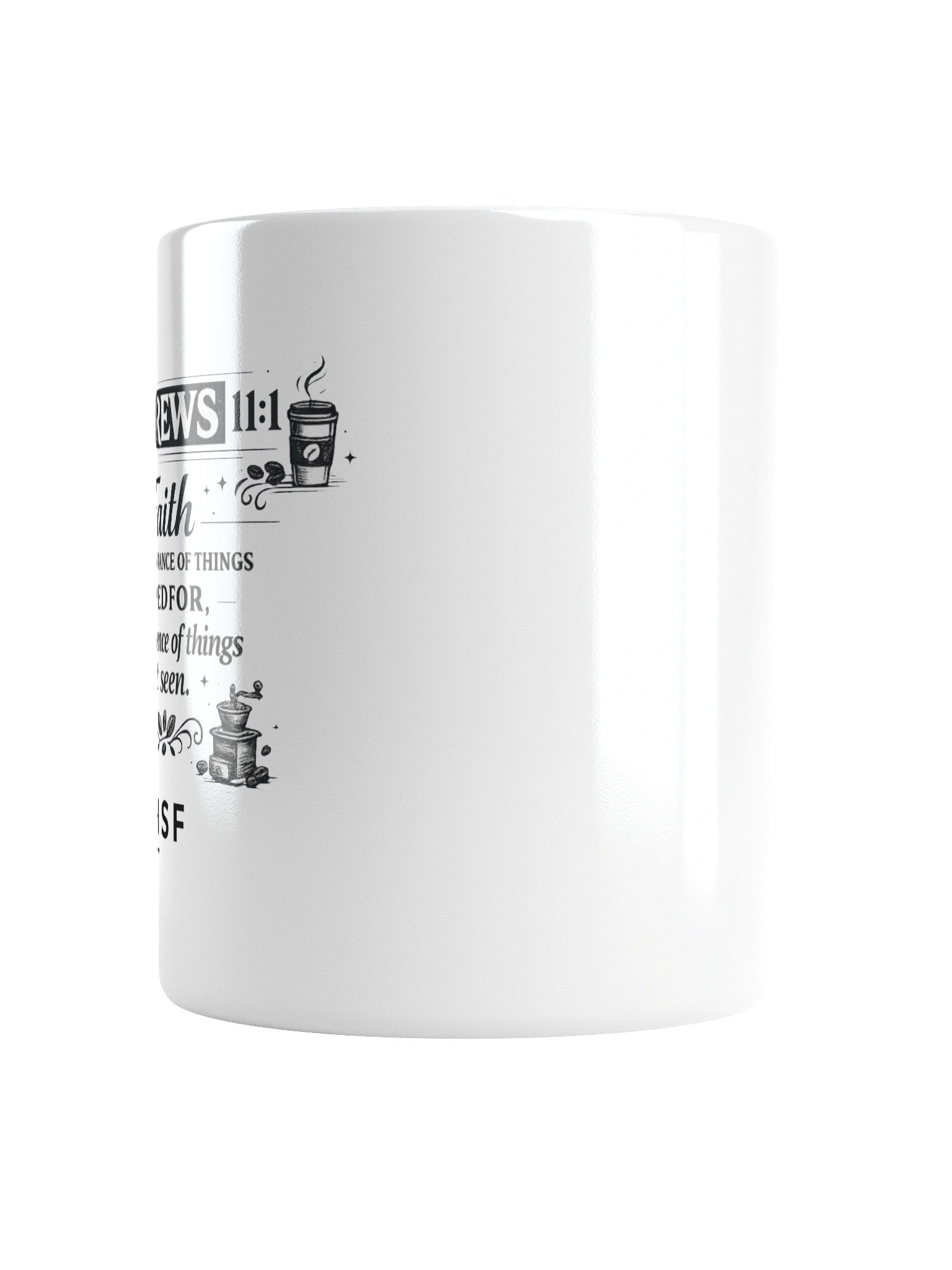 HEBREWS 11:1 “He Brews” White Coffee Mug product image (16)