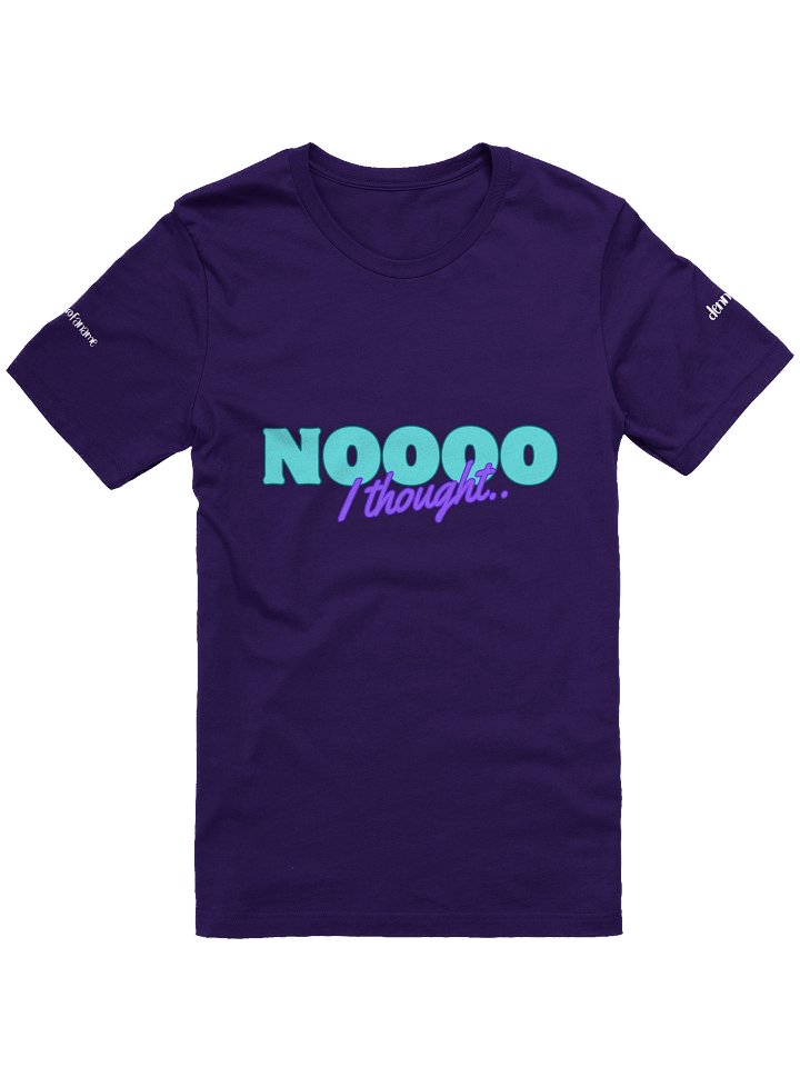 Noooo I thought T-Shirt - Classic Fit product image (1)
