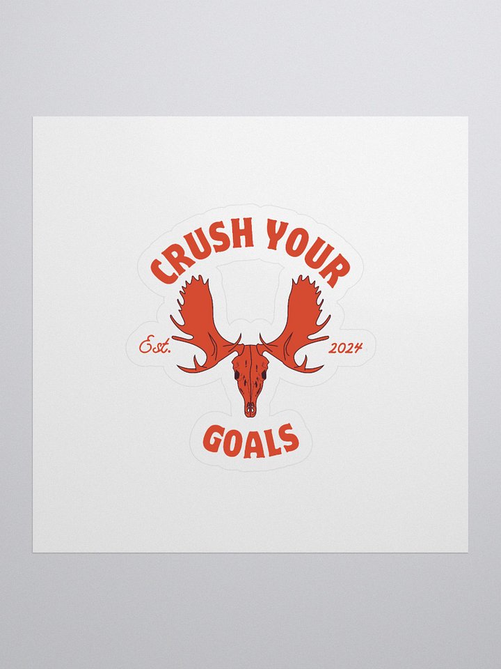 Moose Skull - Crush Your Goals Sticker product image (1)