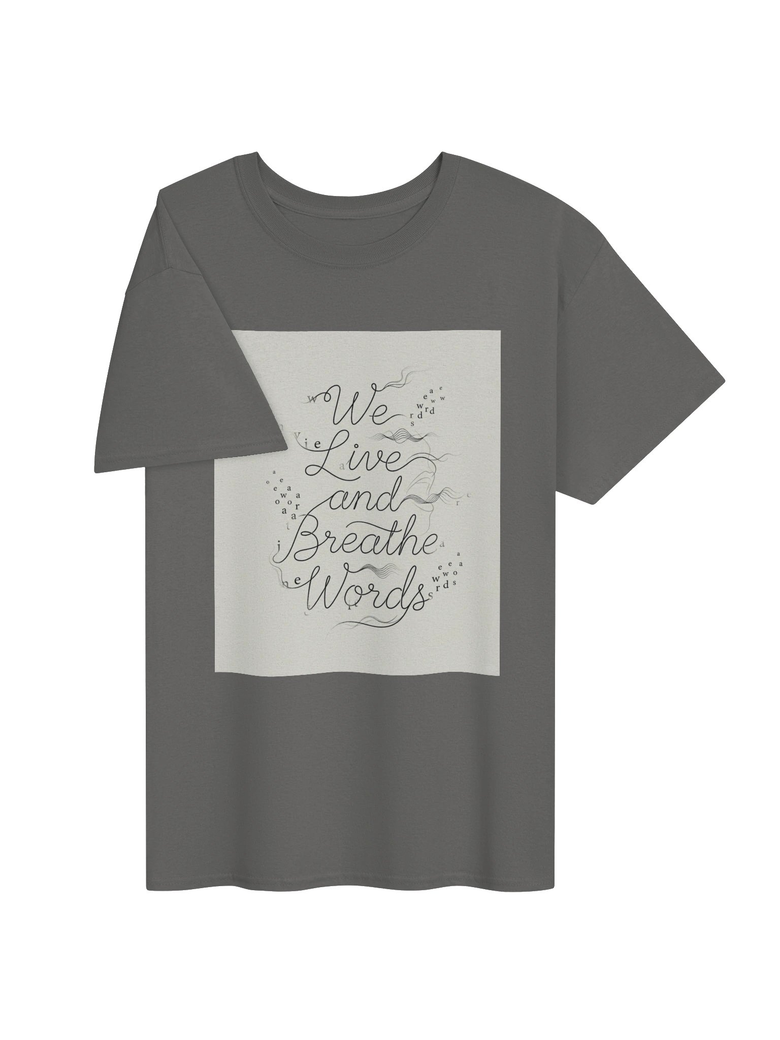 We Live and Breathe Words Literary Book Lover T-Shirt for Readers product image (3)