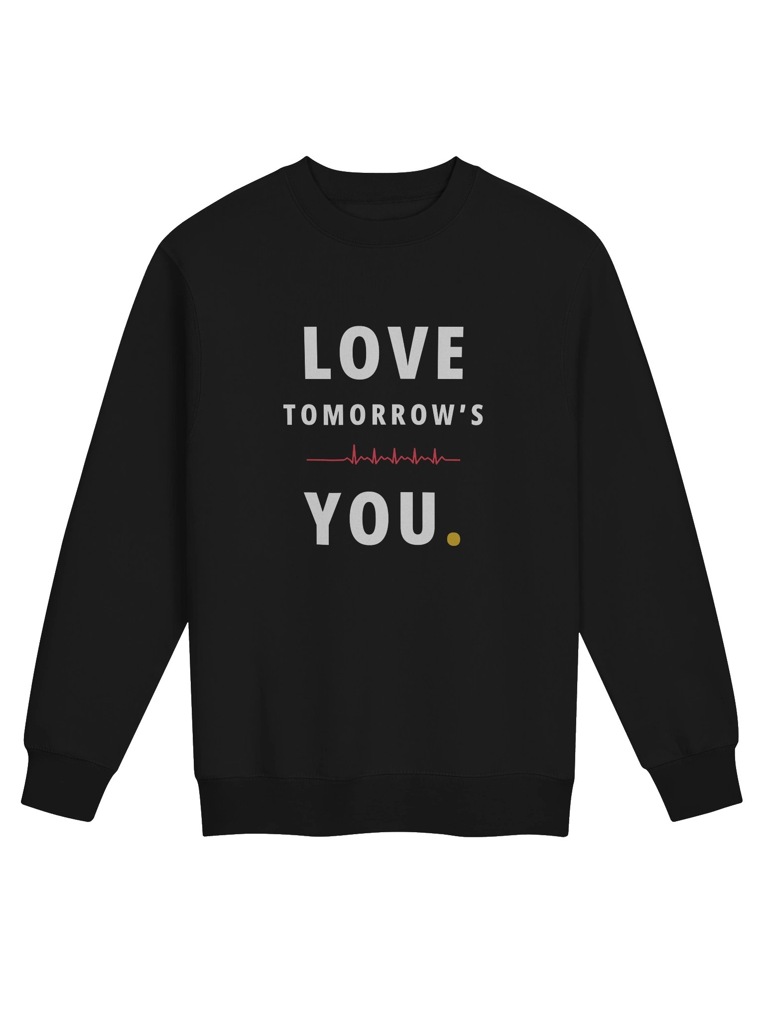 Love Tomorrow's You — Crewneck product image (2)