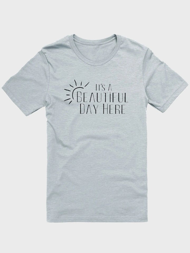 Beautiful Day T-Shirt product image (18)