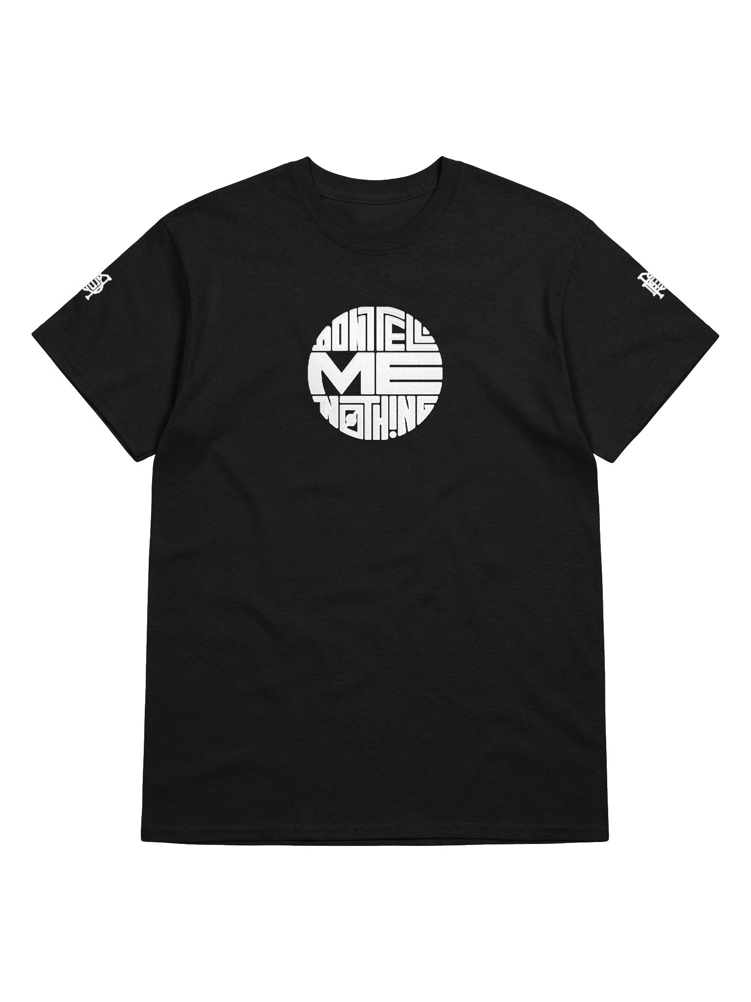 DONT TELL ME NOTHING Tee product image (37)