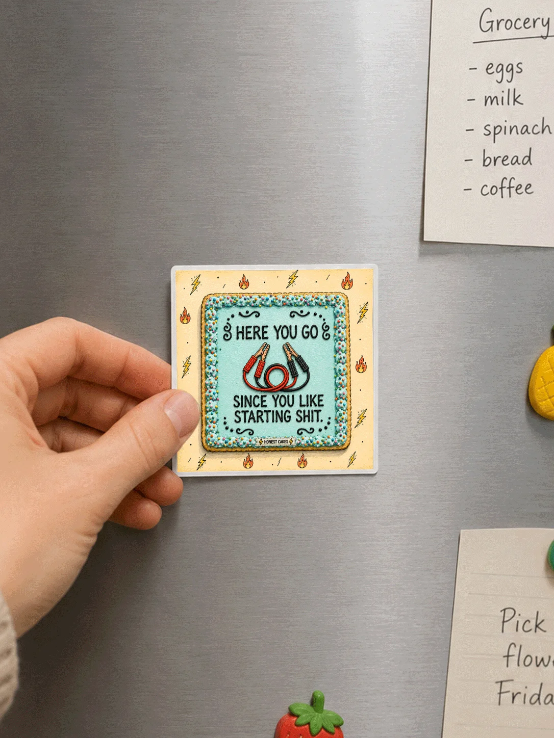 Here You Go, Since You Like Starting Shit Magnet product image (2)