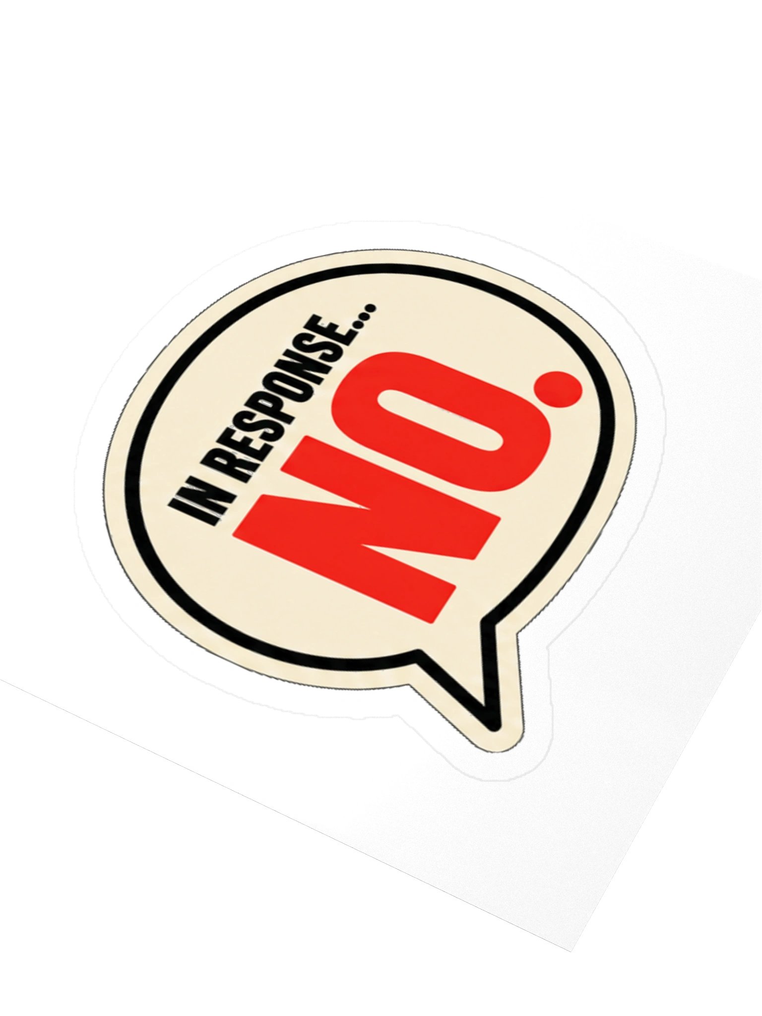 IN RESPONSE… NO. — Commander Sticker product image (3)