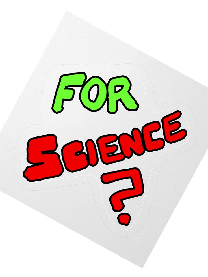 Do you even FOR SCIENCE? Sticker product image (2)