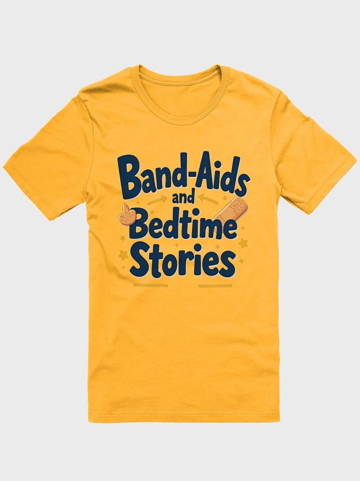 Band-Aids and Bedtime Stories Graphic T-Shirt product image (8)