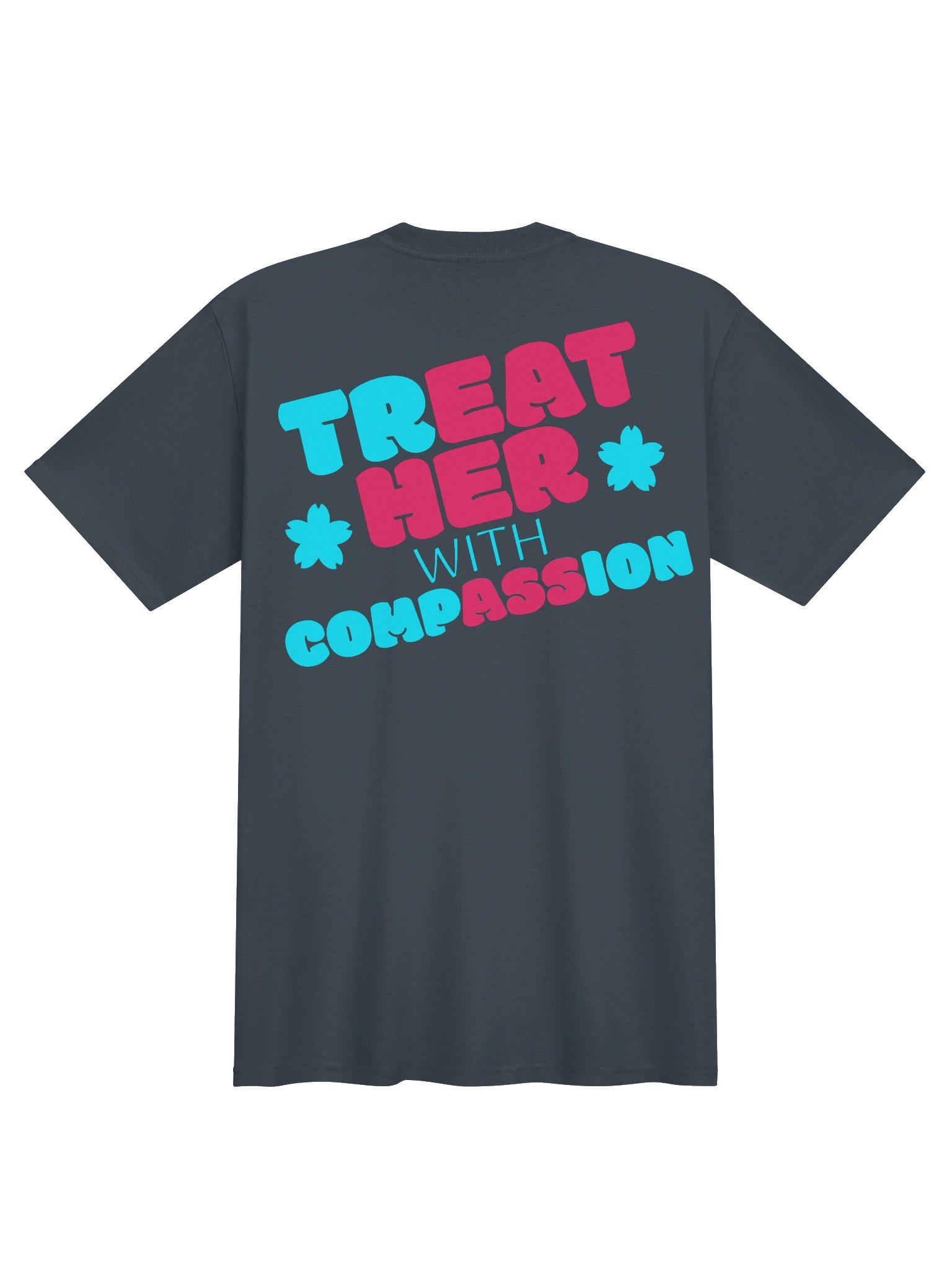 TREAT HER WITH COMPASSION Classic Tee product image (1)