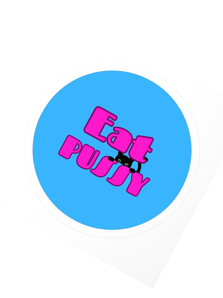 Eat P*ssy Circle Sticker product image (2)