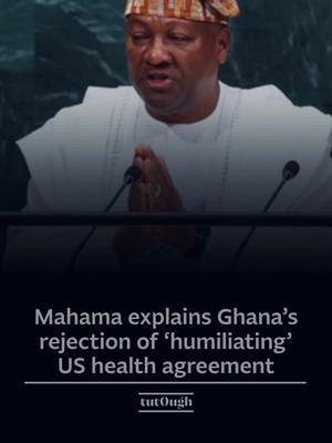 🇬🇭🇺🇸President John Dramani Mahama has explained why Ghana rejected a proposed US health agreement intended to replace funding previously provided through USAID, saying Cabinet concluded the terms were incompatible with the country’s sovereignty. Speaking at the Council on Foreign Relations in New York on September 25, 2026, Mahama said the proposal was reviewed by the Ministry of Health before being presented to Cabinet. He said officials raised concerns over provisions requiring Ghana to share its pathogen profile and medical records, contribute domestic funding, and allow imported medicines and medical products to bypass inspection by the Ghana Food and Drugs Authority. “I mean, it was humiliating,” Mahama said, adding that the proposal was “thrown out in record time” and that Ghana informed the US ambassador it would not participate. He said: “We didn’t need it. We’ll manage ourselves.” The proposed agreement reportedly would have provided around US$109 million over five years as part of the United States’ new bilateral health assistance strategy, introduced following reductions in traditional USAID programmes. The decision comes as Tanzania, Kenya, Uganda, Rwanda and Nigeria have signed health agreements with the US, while other African countries, including Zimbabwe, Namibia and Zambia, have raised concerns over issues including health data sharing, pathogen access, regulatory oversight and national sovereignty. ℹ️    Council on Foreign Relations  📸 Ghana's President Dramani Mahama addresses the 81st United Nations General Assembly (UNGA) at UN headquarters in New York City, US, September 24, 2026. REUTERS/Mike Segar #Ghana #InternationalRelations #Africa #Geopolitics #WorldNews