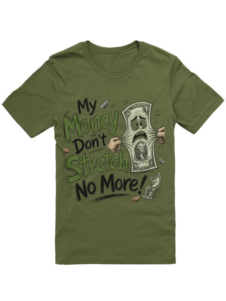 My Money on't Stretch No More! product image (1)
