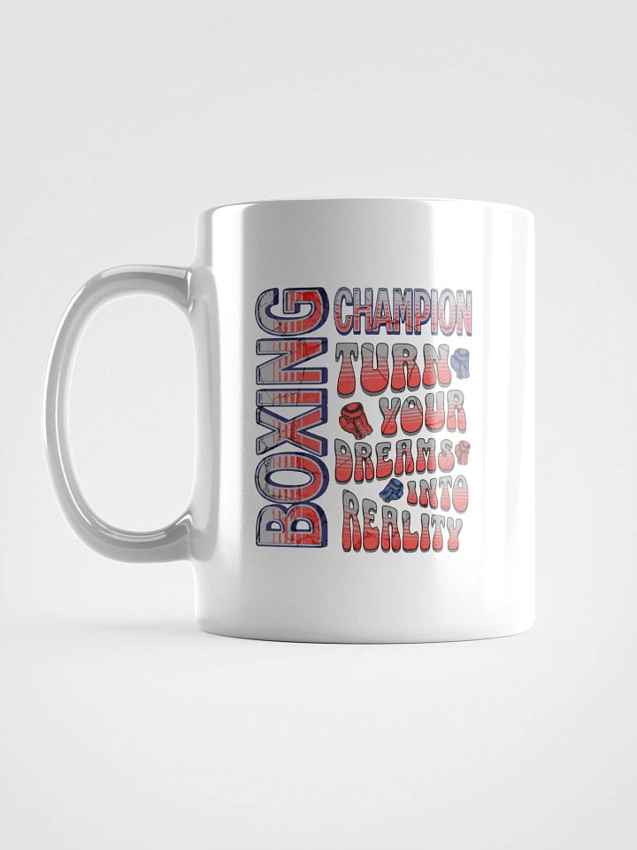 Boxing Champion Turn Your Dreams Into Reality Virtual Mug product image (1)