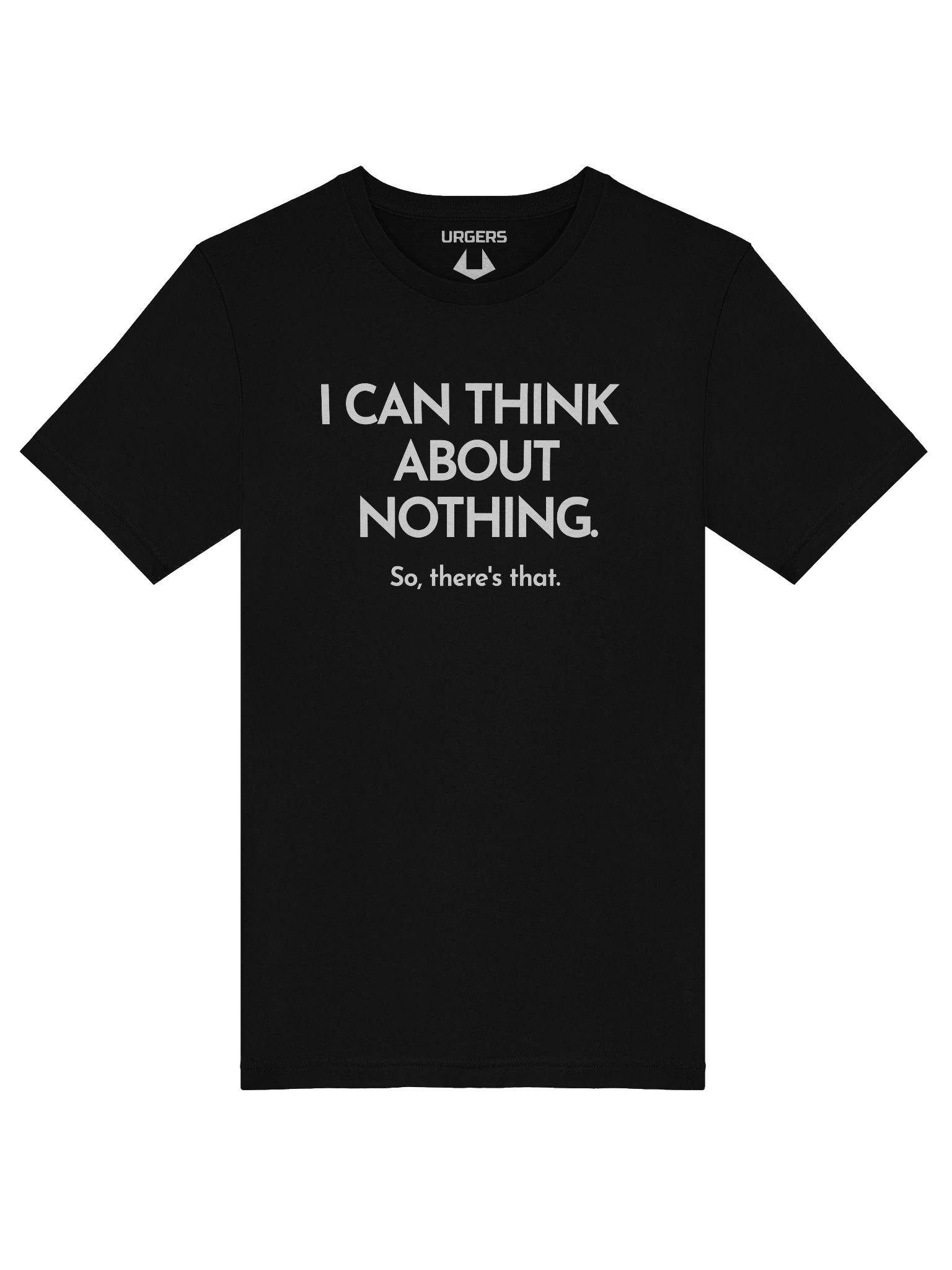 Urgers Think About Nothing Shirt product image (1)