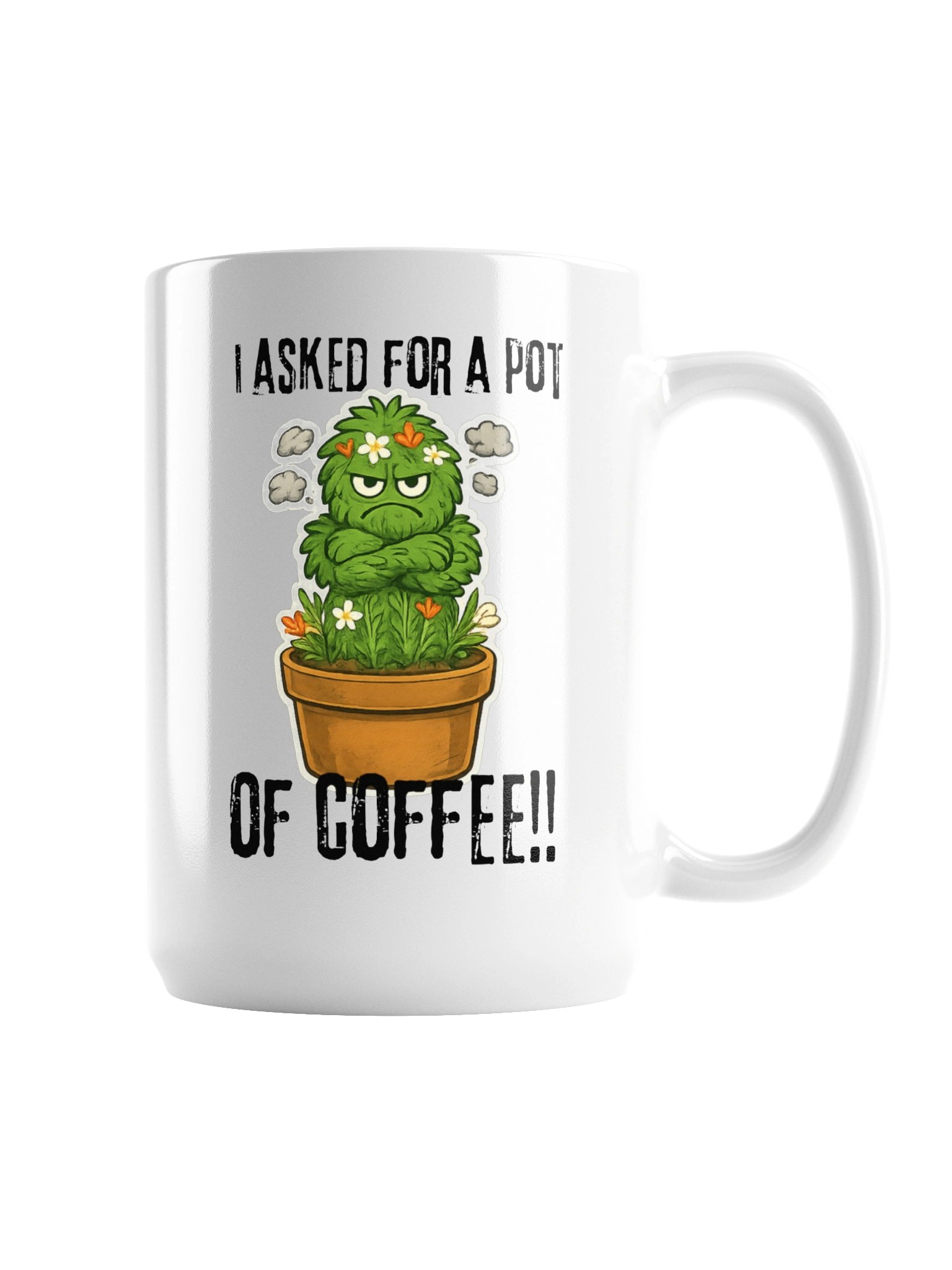 "I asked for a pot of coffee" Mug product image (3)