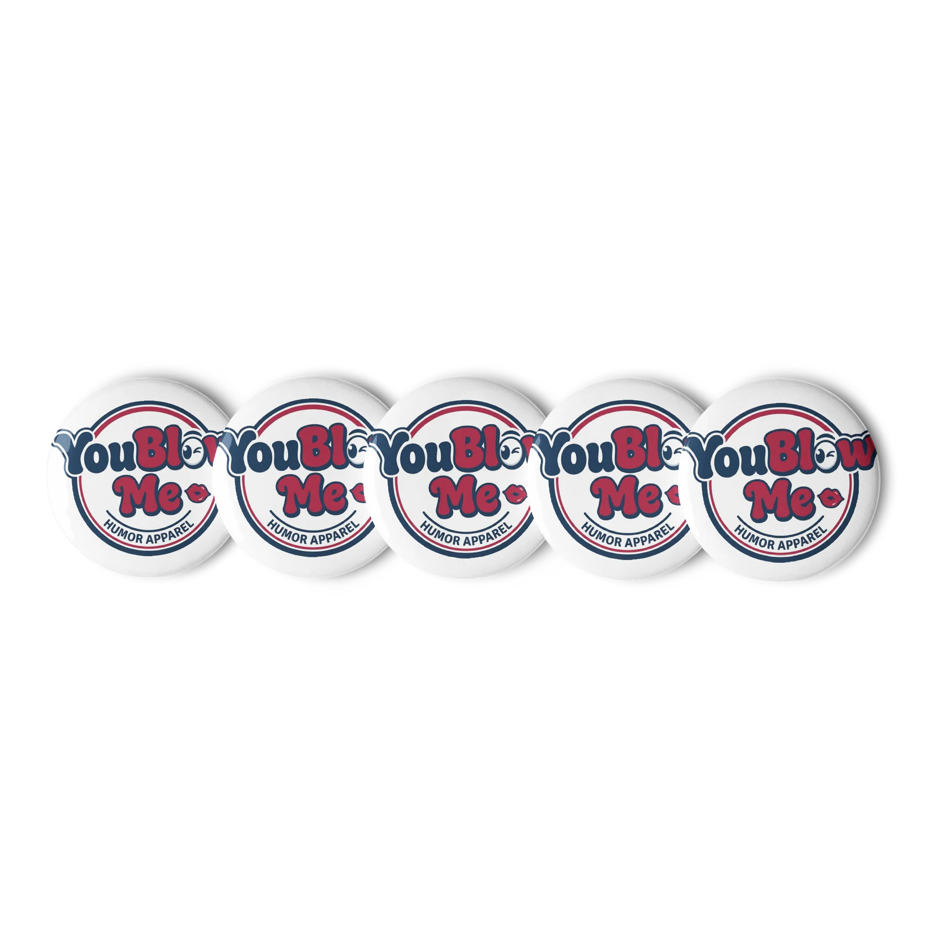 You Blow Me - Custom Pins - Set of 5 product image (1)
