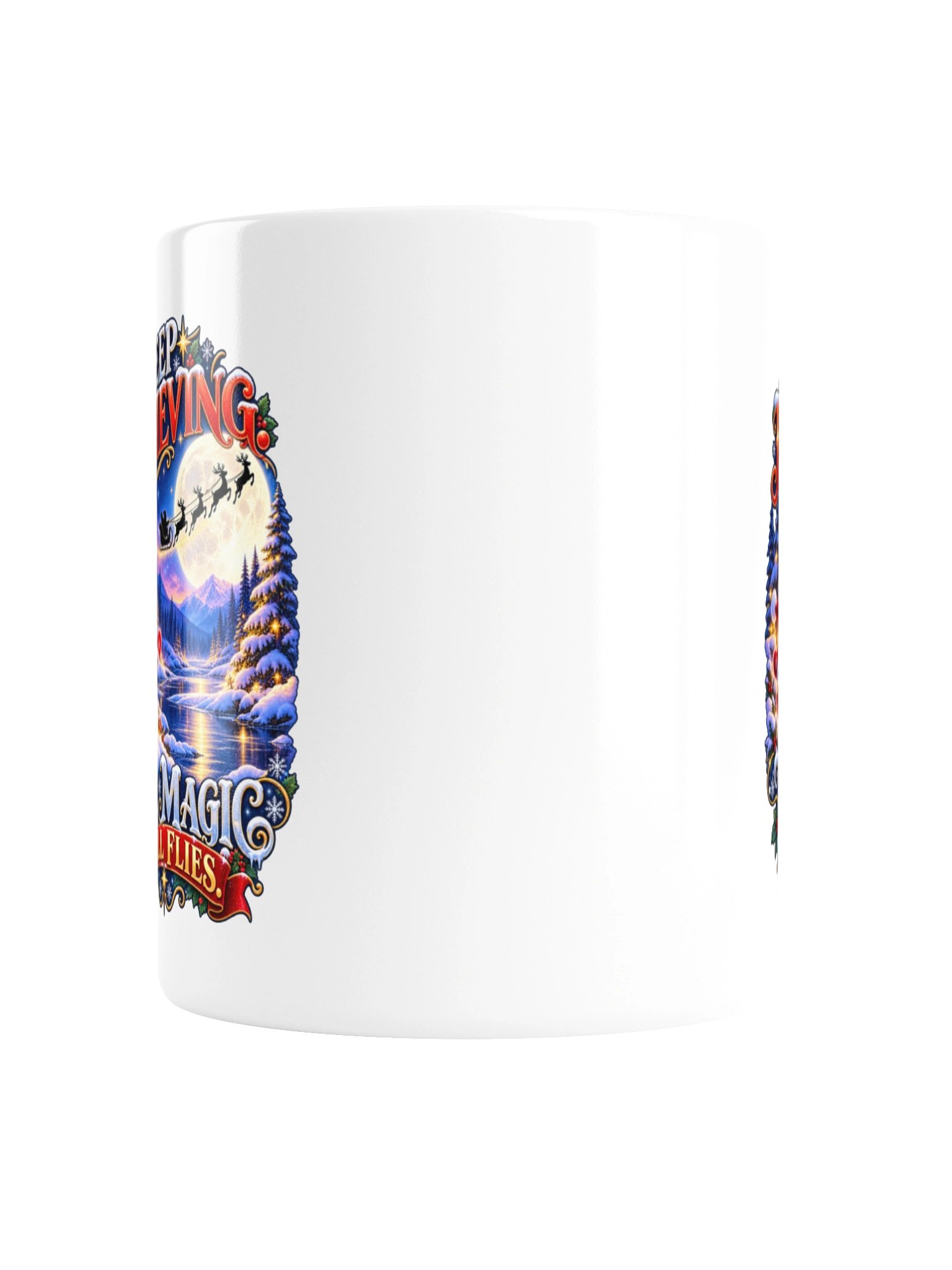 Keep Believing. The Magic Still Flies - Mug product image (6)