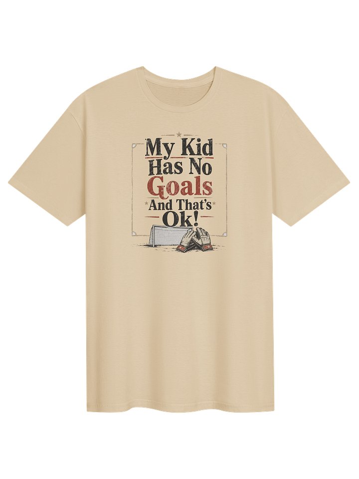 My Kid Has No Goals Tee product image (1)