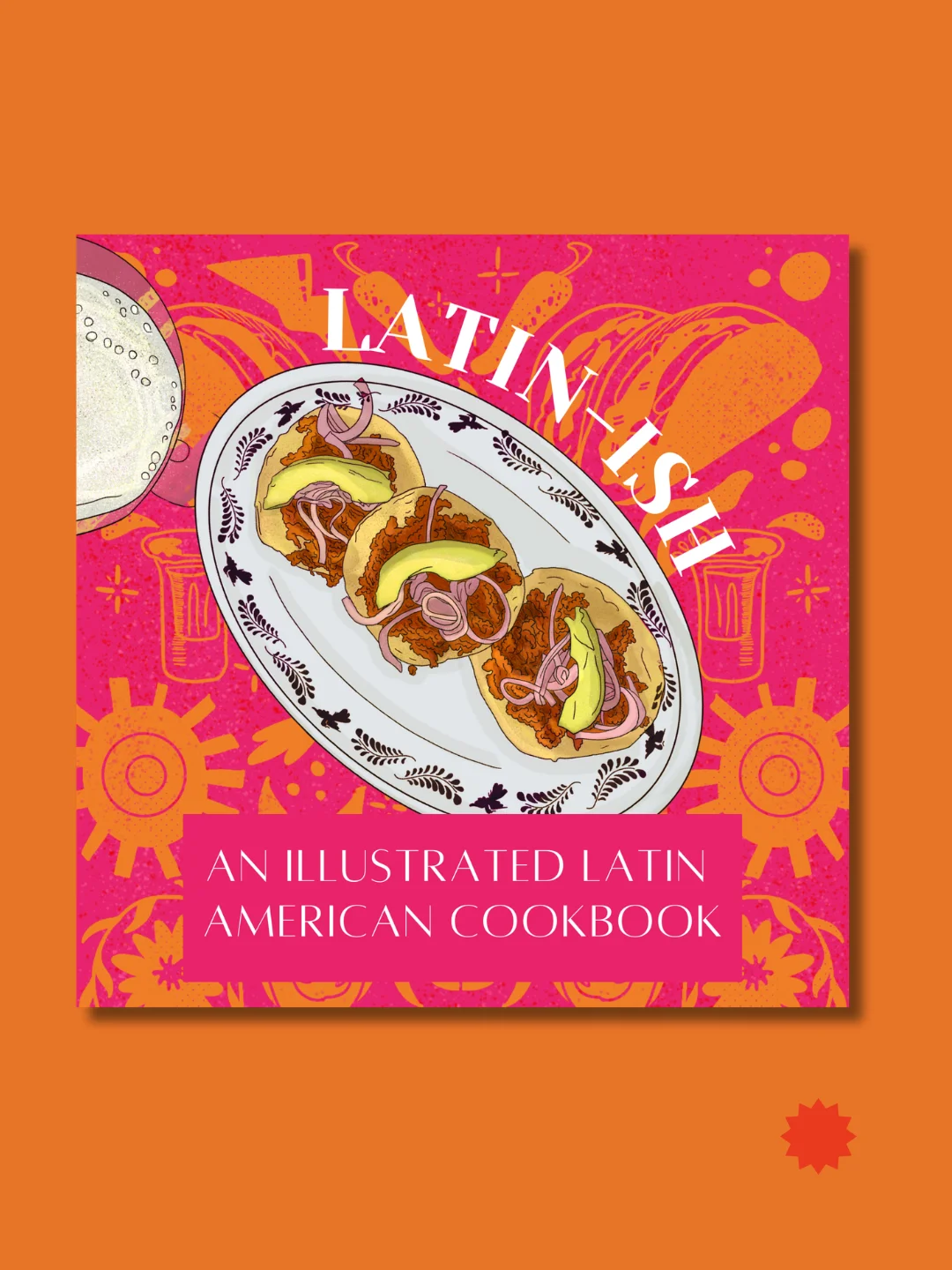 Latin-ish E-BOOK, An illustrated Latin American Cookbook product image (1)