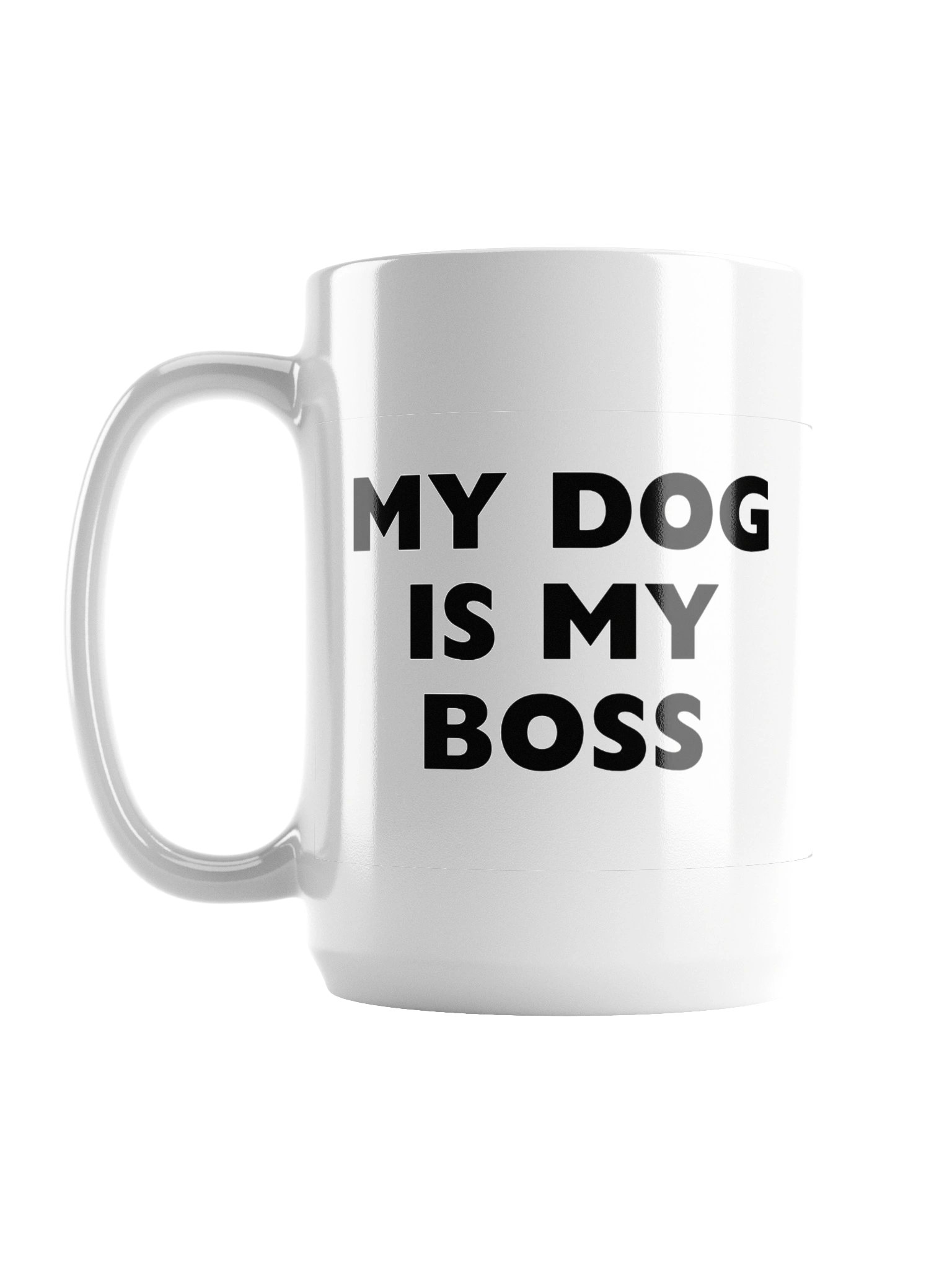 My Dog Is My Boss Mug (15oz) product image (2)