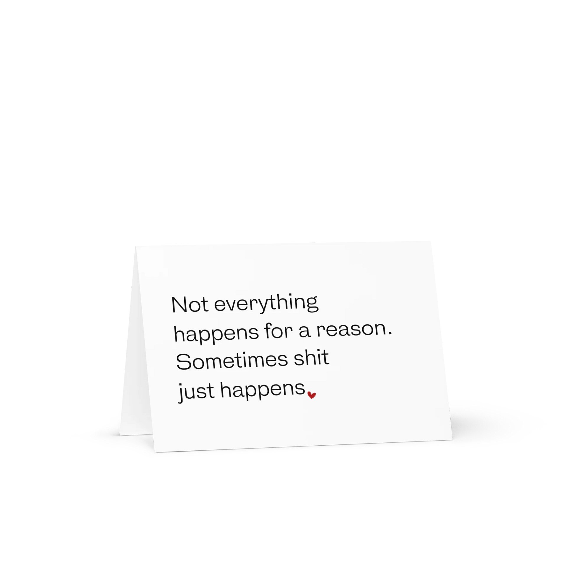 NOT EVERYTHING HAPPENS FOR A REASON Notecard product image (1)
