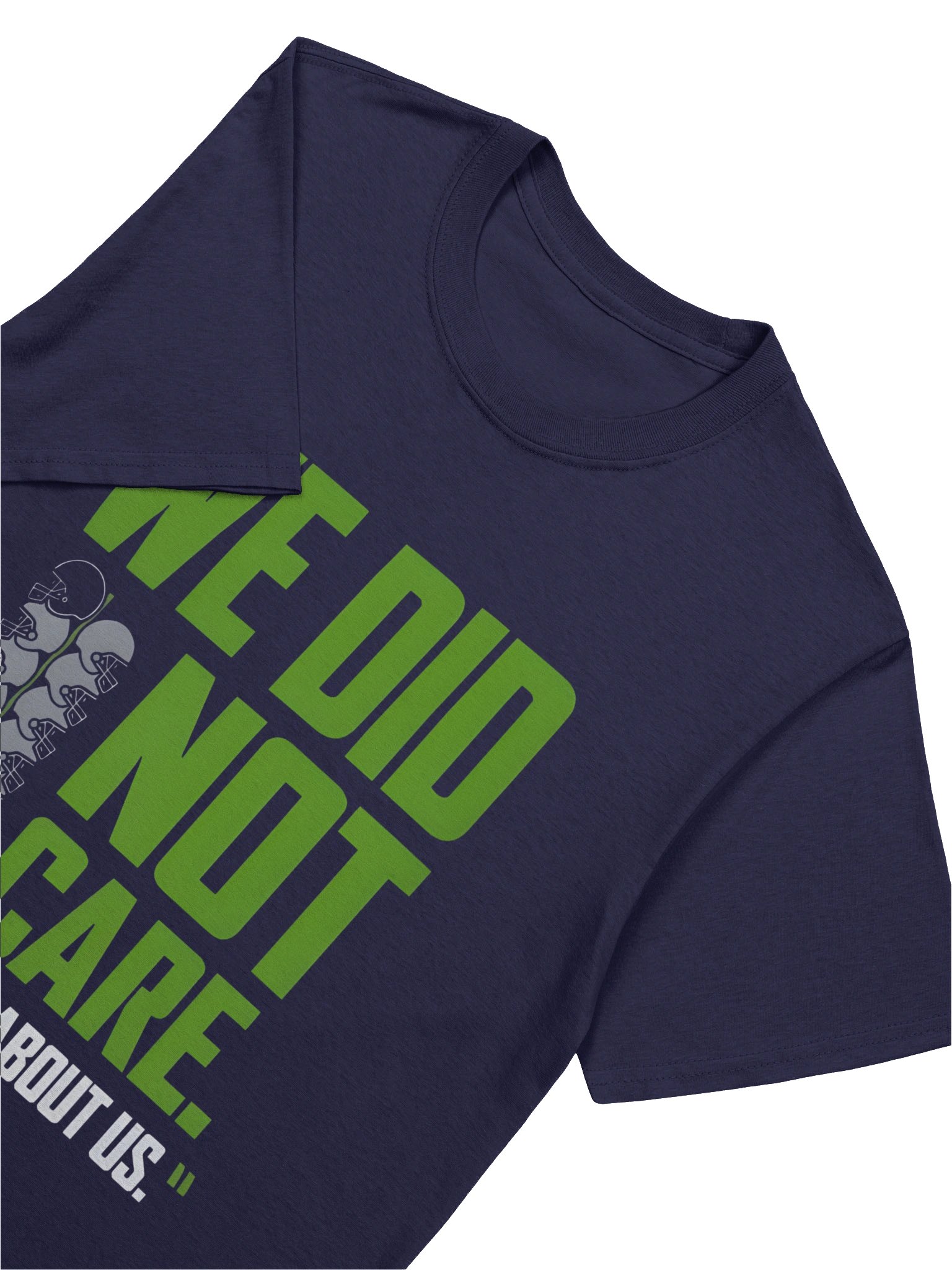 We Did Not Care, It’s About Us – Seattle Seahawks Lumen Field Statement T-shirt product image (5)