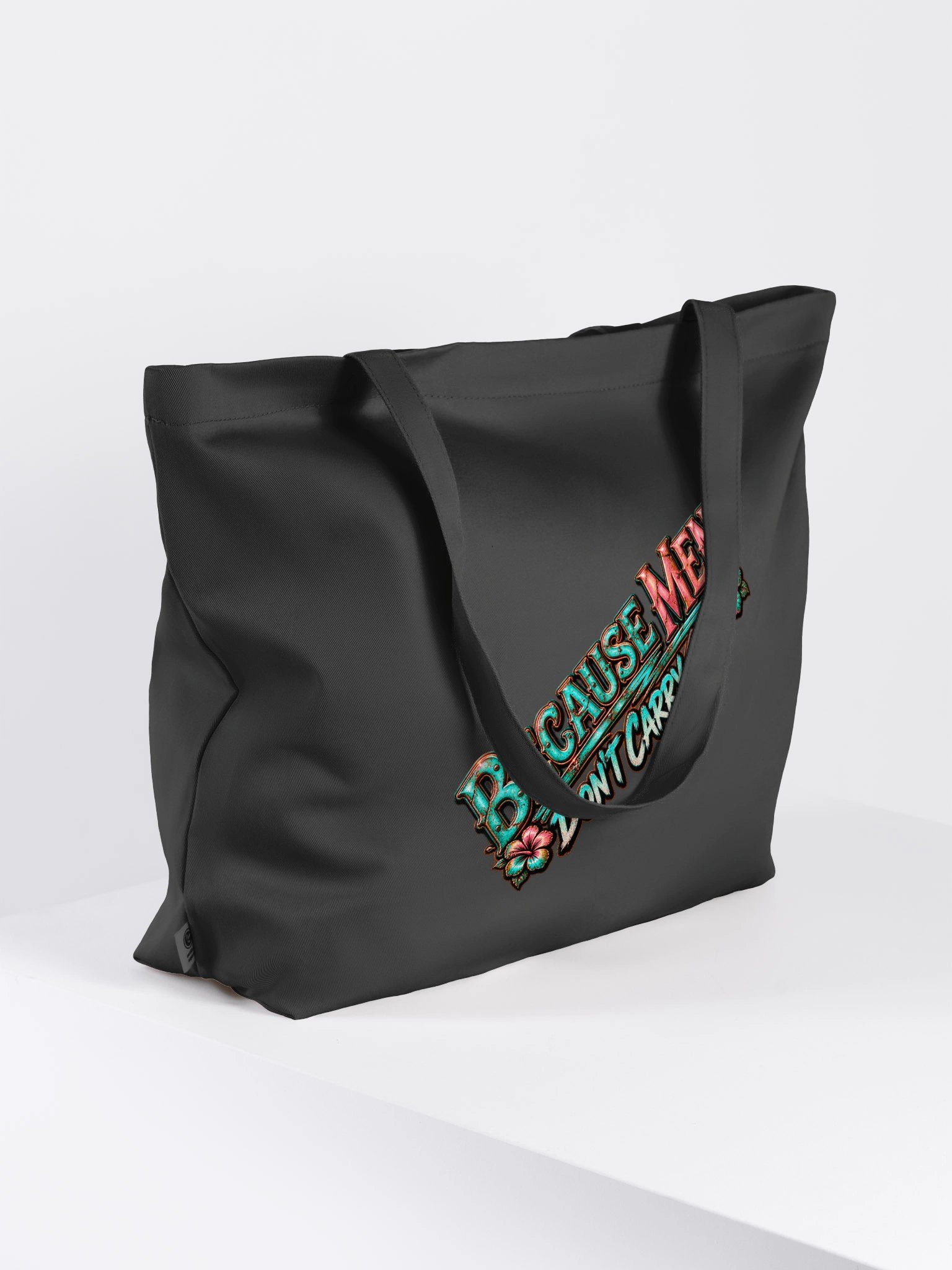 BROKEN WOMEN!™ — BECAUSE MEN DON’T CARRY SHIT — ORGANIC COTTON TOTE product image (4)
