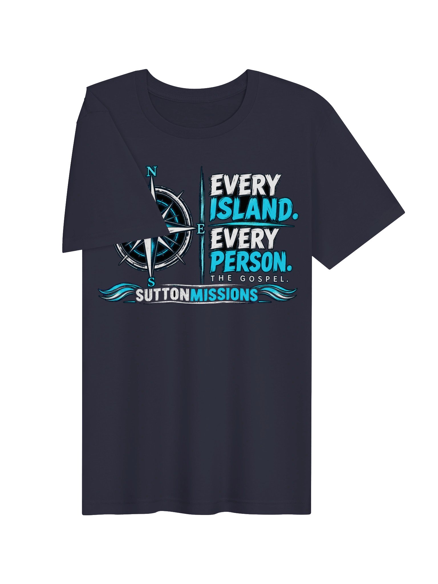 Every Island. Every Person. The Gospel. — SuttonMissions T-Shirt product image (31)