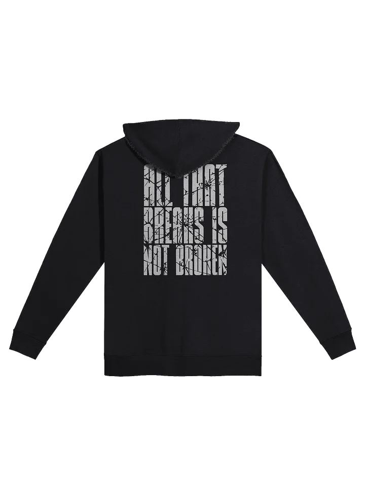All That Breaks Is Not Broken Zipper Hoodie product image (2)