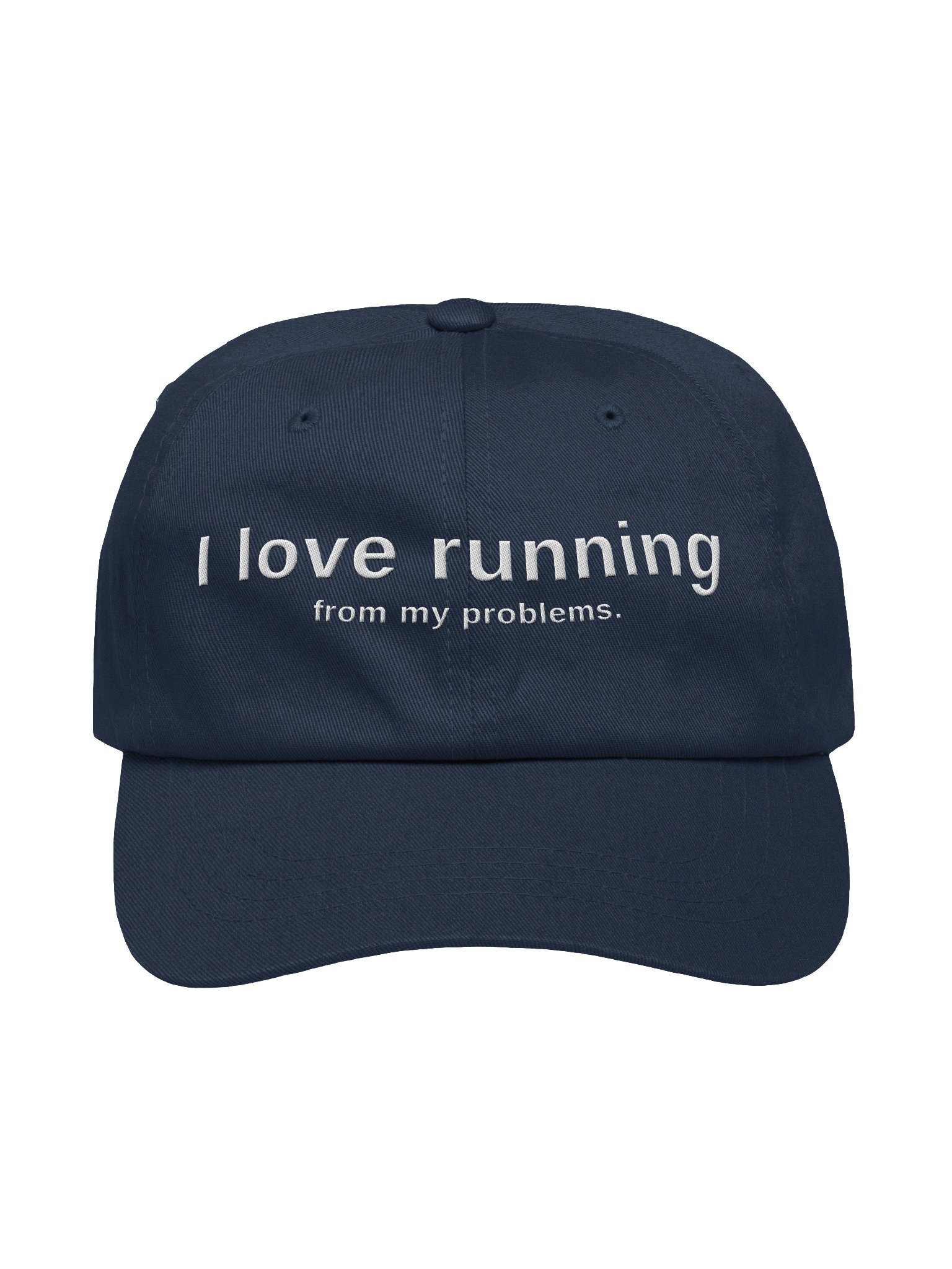 I love running from my problems. Embroidered Hat product image (5)